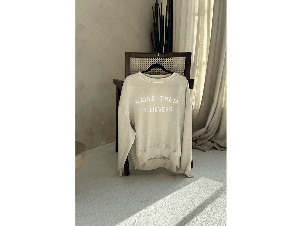 Raise Them Believers Sweatshirt